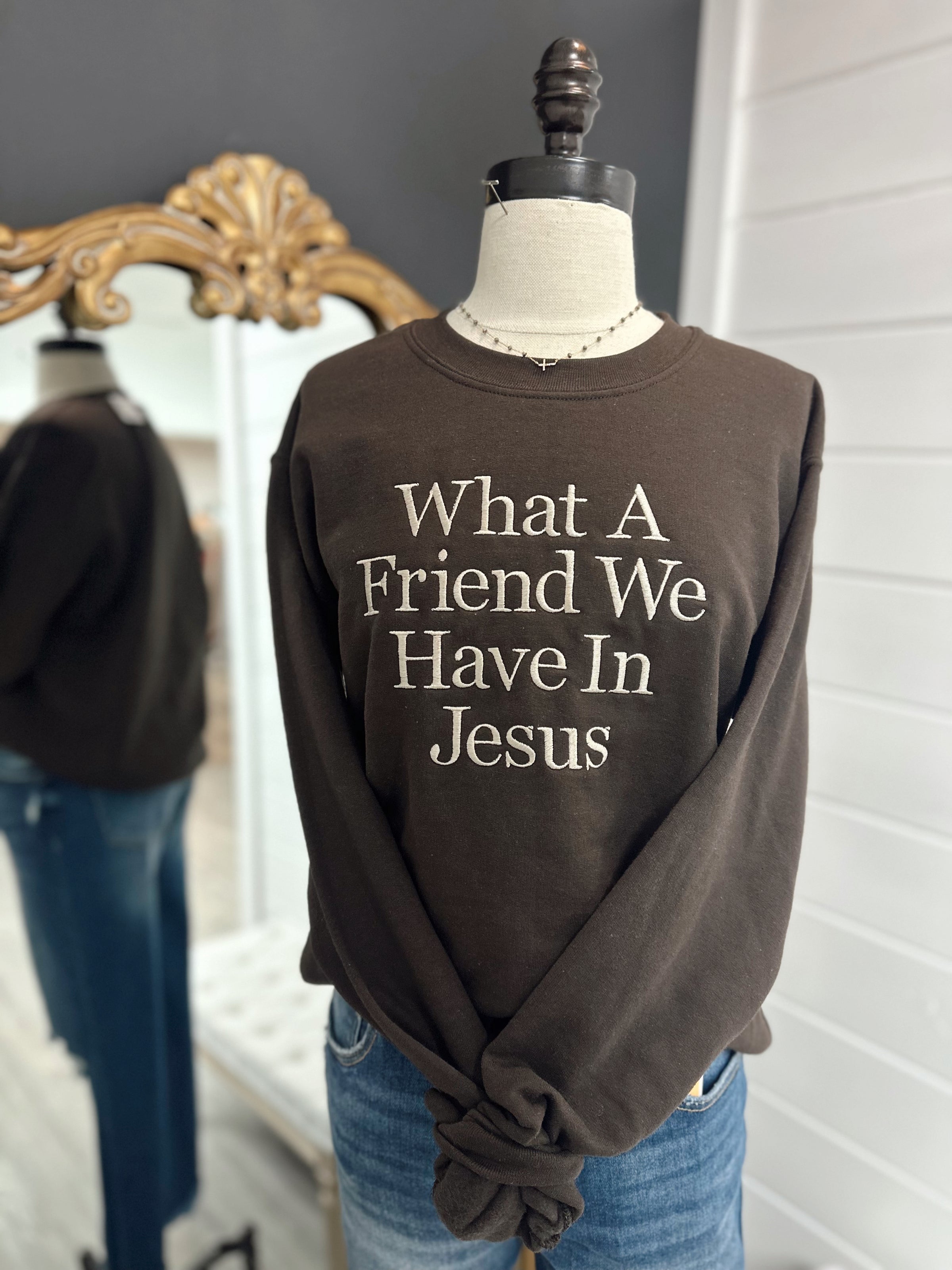 What A Friend Embroidered Chocolate Crewneck