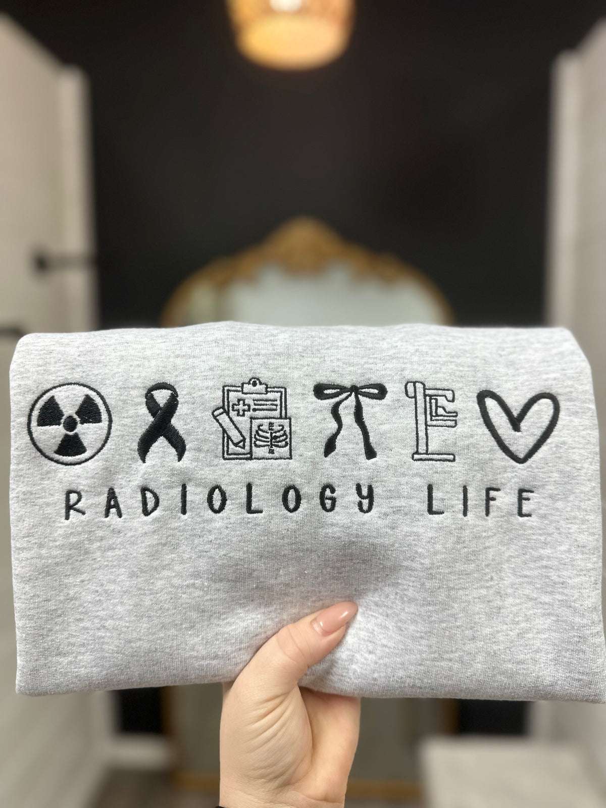 *PREORDER* Radiology Life Sweatshirt