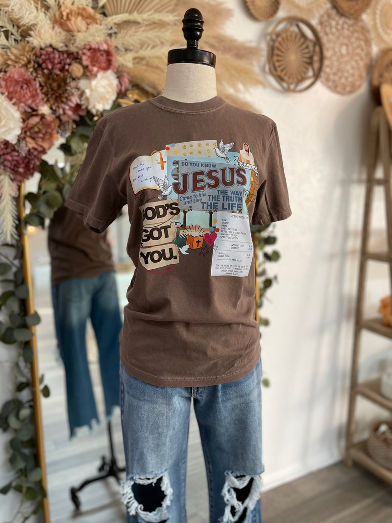 God's Got You Expresso Graphic Tee