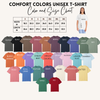 Custom Saying Comfort Colors Tee