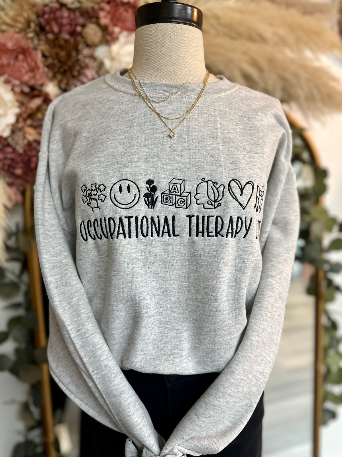*PREORDER* Occupational Therapy Life Sweatshirt