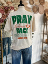 Pray Behind My Back Graphic Tee