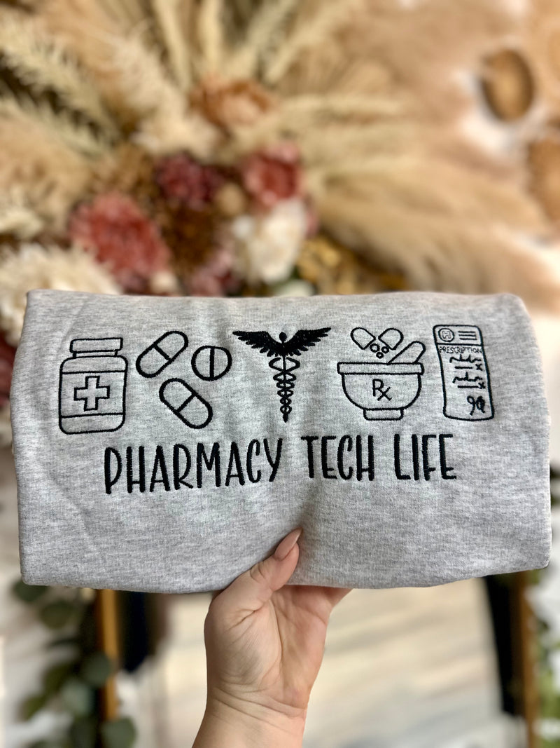 *PREORDER* Pharmacy Tech Life Sweatshirt