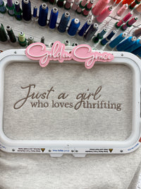 Customizable “Just a ….” embroidered sweatshirt