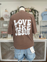 Love Like Jesus Graphic Tee-Expresso