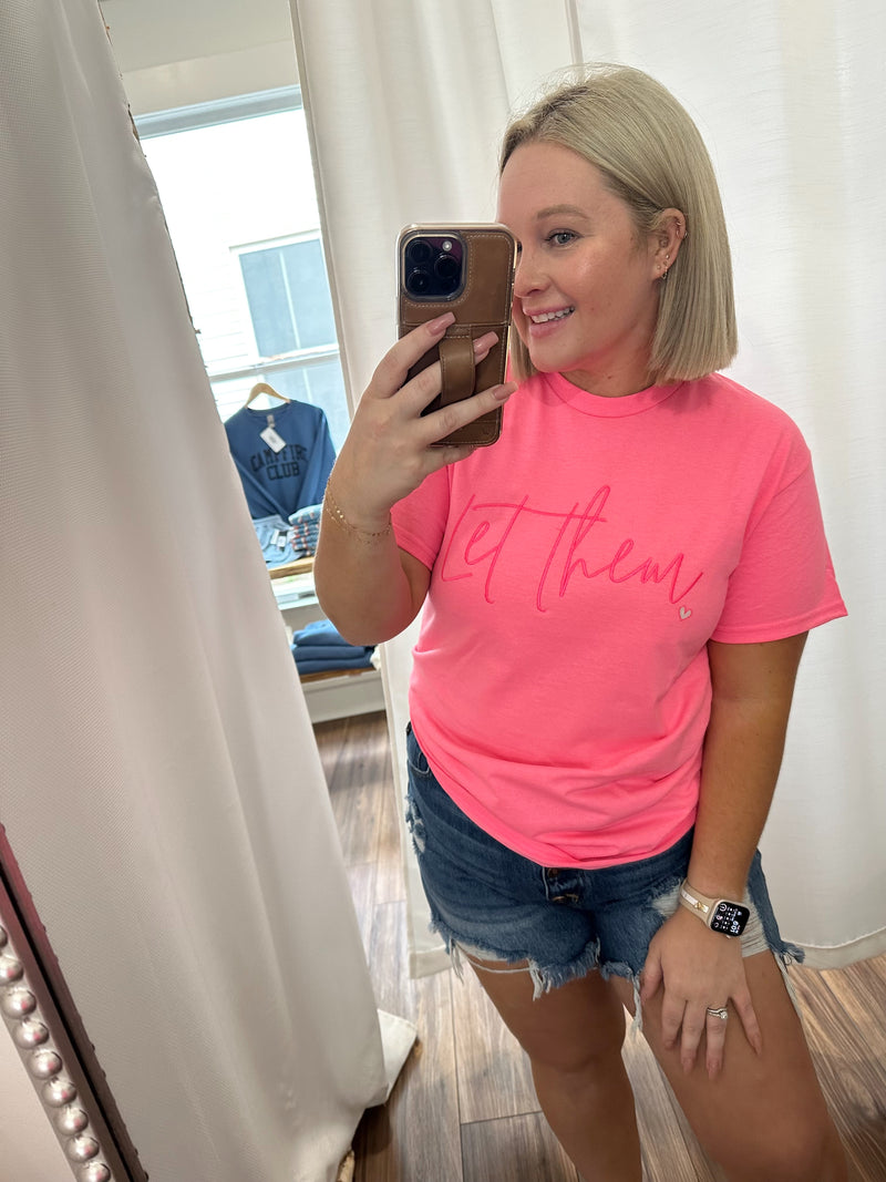 "Let Them" Embroidered Tee