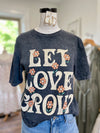 Let Love Grow Graphic Tee