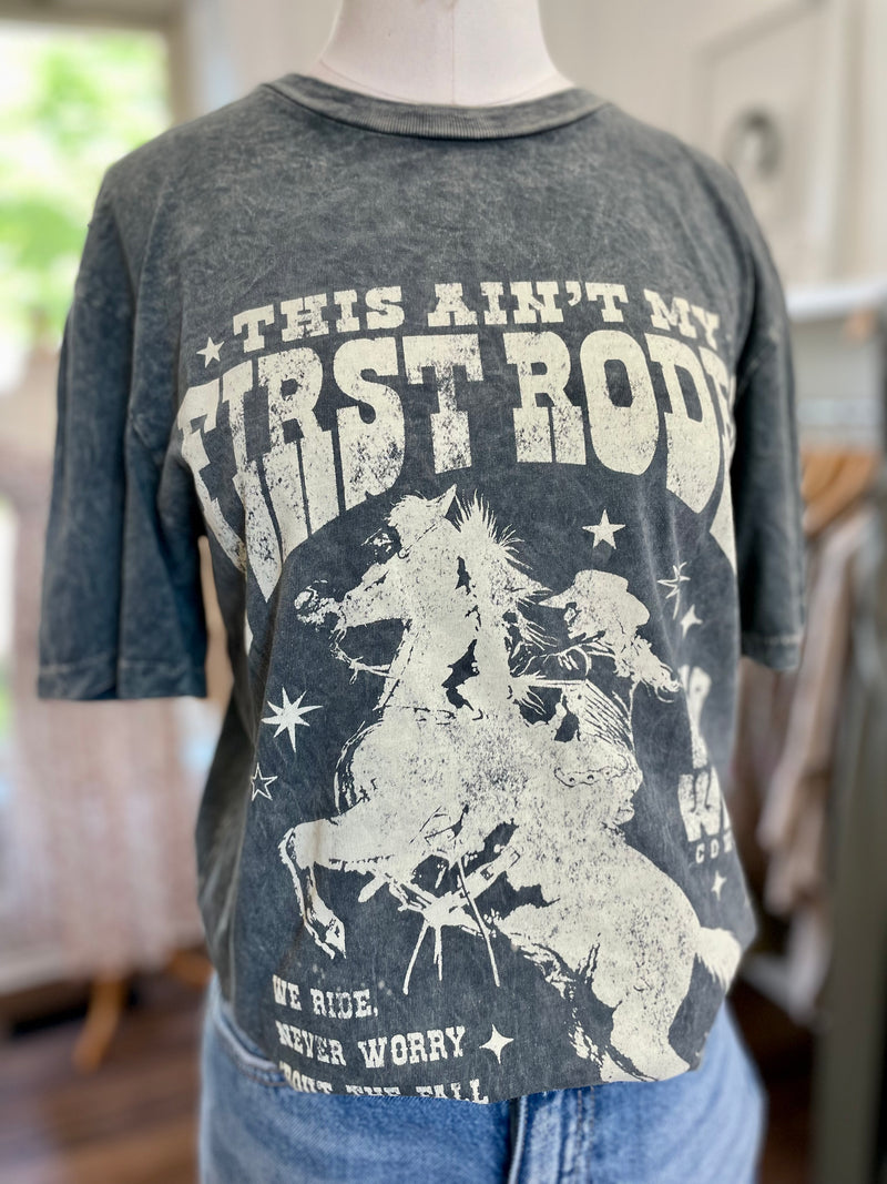 This Ain't My First Rodeo Graphic Tee