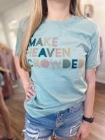 Make Heaven Crowded