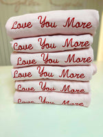 Love You More Embroidered Crewneck